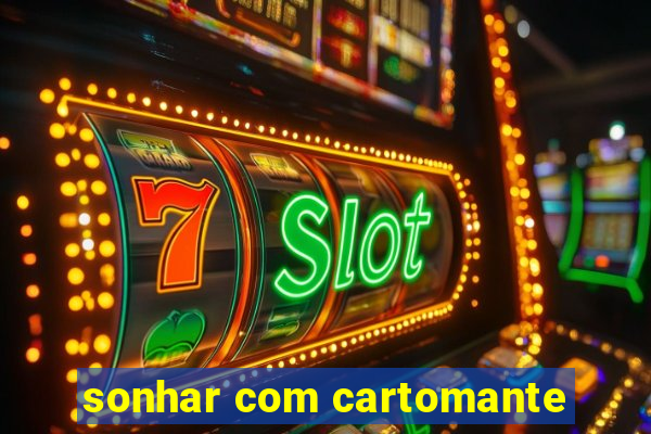 sonhar com cartomante